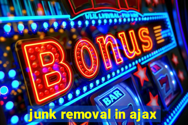 junk removal in ajax